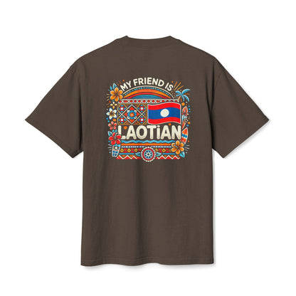 MY FRIEND IS LAOTIAN T-SHIRT