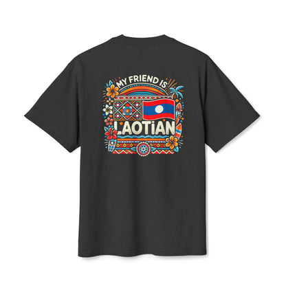 MY FRIEND IS LAOTIAN T-SHIRT